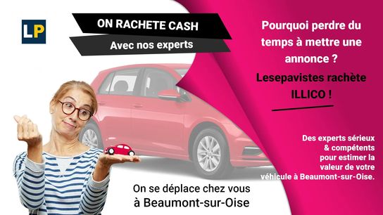 Reprise et rachat de véhicules d'occasion à Beaumont-sur-Oise