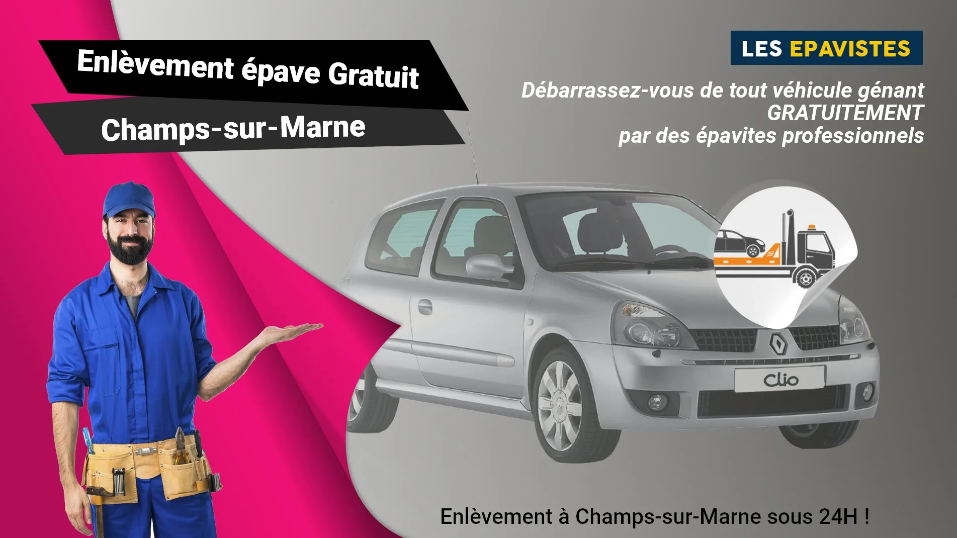 épaviste gratuit à Champs-sur-Marne, contactez le 01.88.33.49.70