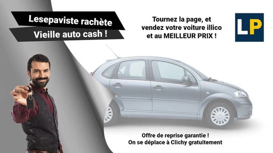 Reprise et achat de voitures d'occasion à Clichy : une offre exceptionnelle !