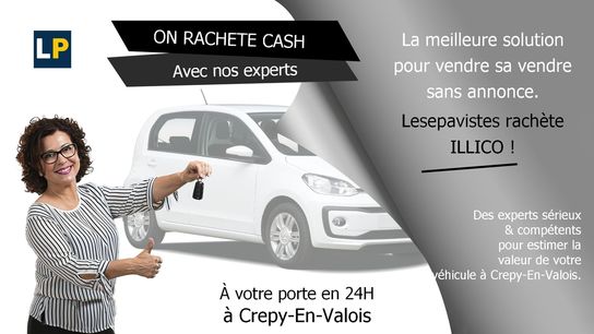 Services d'achat et de reprise de véhicules d'occasion à Crépy-en-Valois