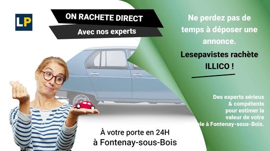 Entreprise spécialisée dans le rachat et la reprise de véhicules d'occasion à Fontenay-sous-Bois