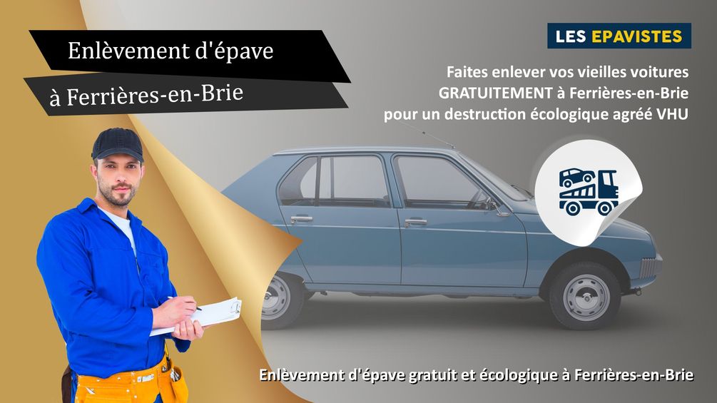 enlèvement épave Ferrières-en-Brie