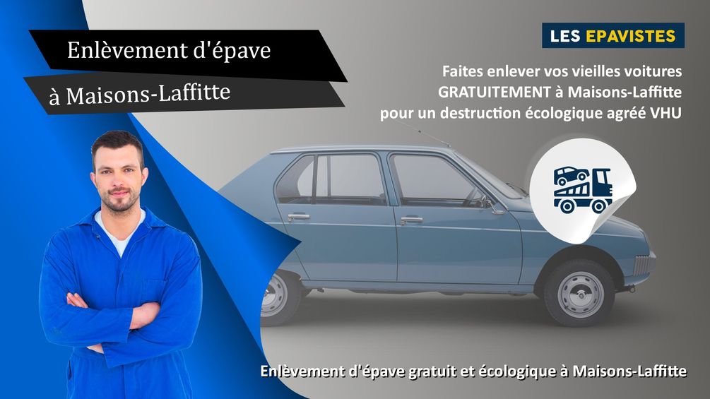 enlèvement épave Maisons-Laffitte